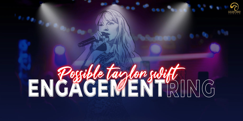 ALT=A poster of taylor swift,[text]- Possible taylor swift engagement ring